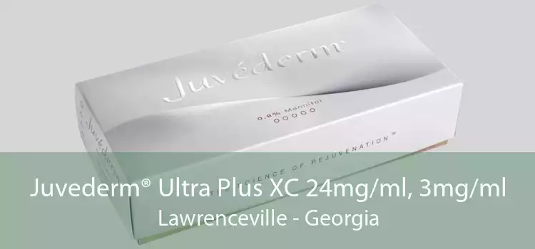 Juvederm® Ultra Plus XC 24mg/ml, 3mg/ml Lawrenceville - Georgia