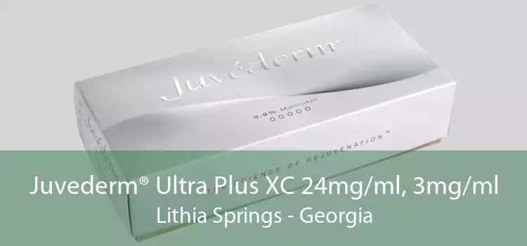 Juvederm® Ultra Plus XC 24mg/ml, 3mg/ml Lithia Springs - Georgia