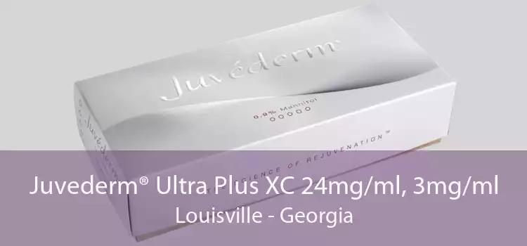 Juvederm® Ultra Plus XC 24mg/ml, 3mg/ml Louisville - Georgia