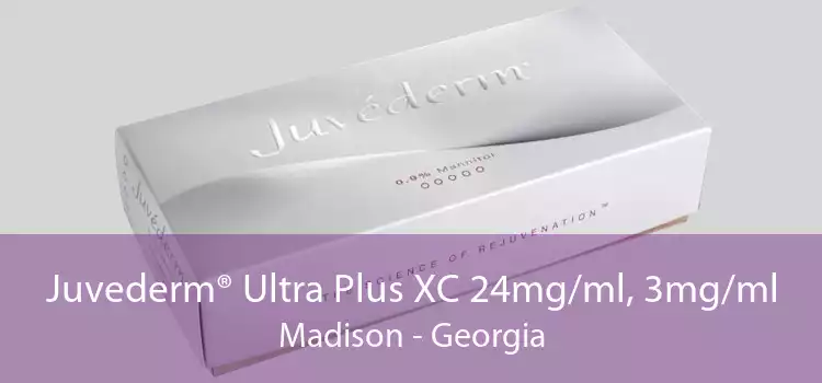 Juvederm® Ultra Plus XC 24mg/ml, 3mg/ml Madison - Georgia