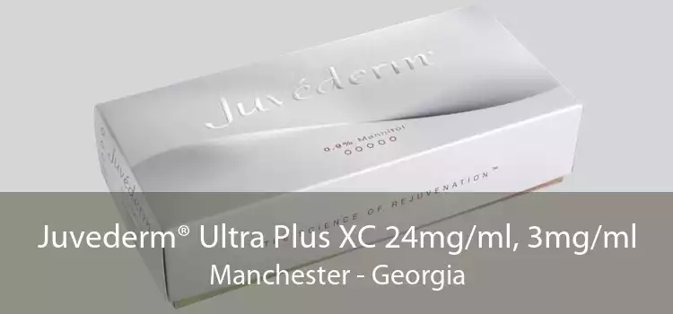 Juvederm® Ultra Plus XC 24mg/ml, 3mg/ml Manchester - Georgia