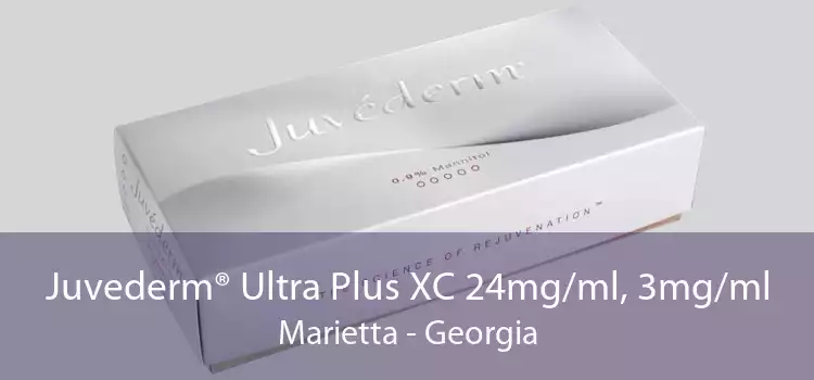 Juvederm® Ultra Plus XC 24mg/ml, 3mg/ml Marietta - Georgia