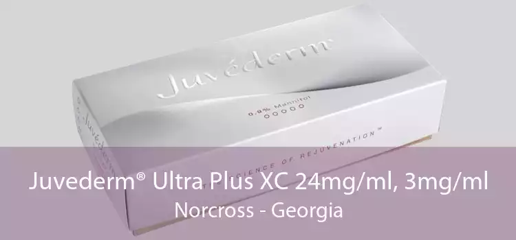 Juvederm® Ultra Plus XC 24mg/ml, 3mg/ml Norcross - Georgia