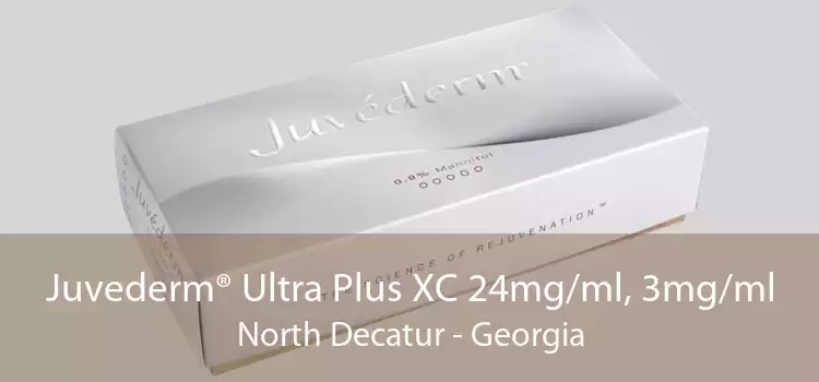 Juvederm® Ultra Plus XC 24mg/ml, 3mg/ml North Decatur - Georgia