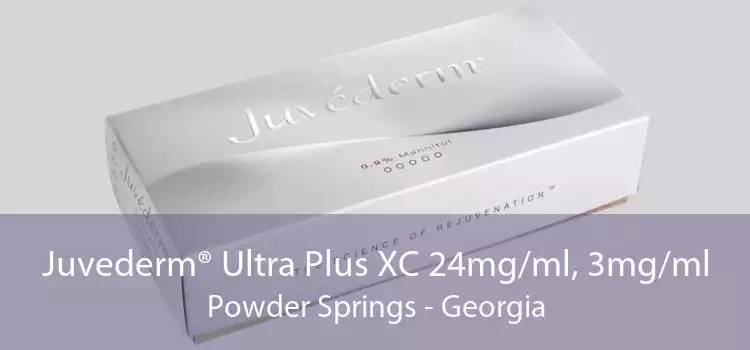 Juvederm® Ultra Plus XC 24mg/ml, 3mg/ml Powder Springs - Georgia