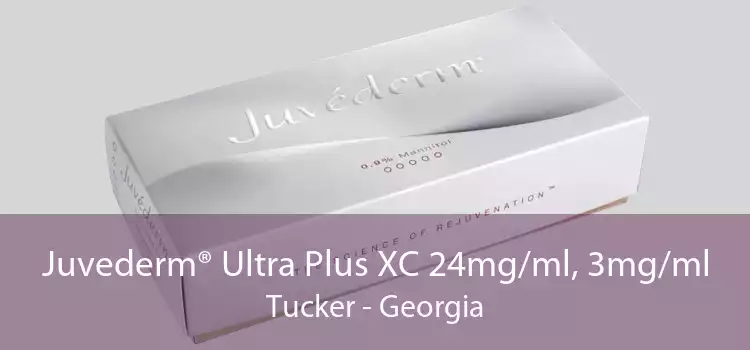 Juvederm® Ultra Plus XC 24mg/ml, 3mg/ml Tucker - Georgia