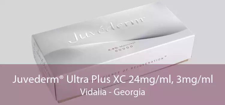 Juvederm® Ultra Plus XC 24mg/ml, 3mg/ml Vidalia - Georgia