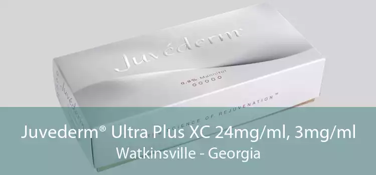 Juvederm® Ultra Plus XC 24mg/ml, 3mg/ml Watkinsville - Georgia