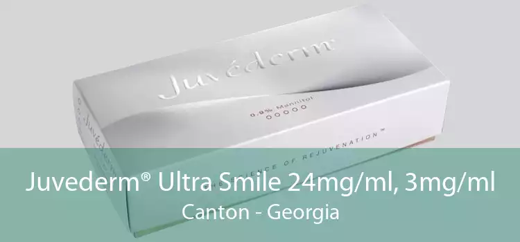 Juvederm® Ultra Smile 24mg/ml, 3mg/ml Canton - Georgia