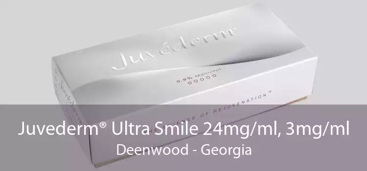 Juvederm® Ultra Smile 24mg/ml, 3mg/ml Deenwood - Georgia