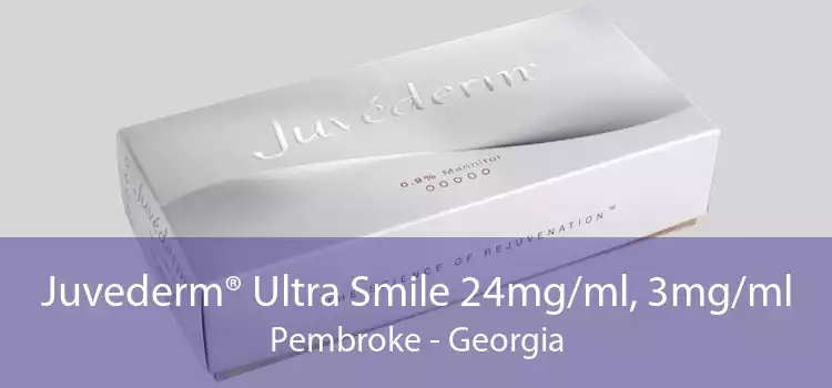 Juvederm® Ultra Smile 24mg/ml, 3mg/ml Pembroke - Georgia
