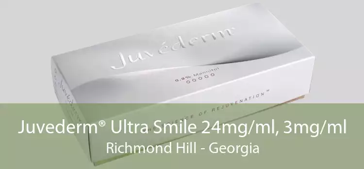 Juvederm® Ultra Smile 24mg/ml, 3mg/ml Richmond Hill - Georgia