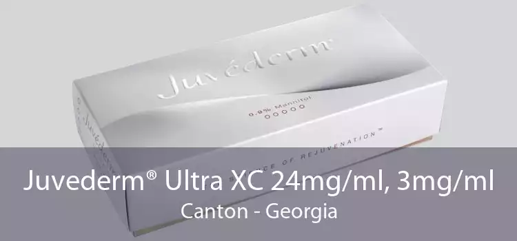 Juvederm® Ultra XC 24mg/ml, 3mg/ml Canton - Georgia