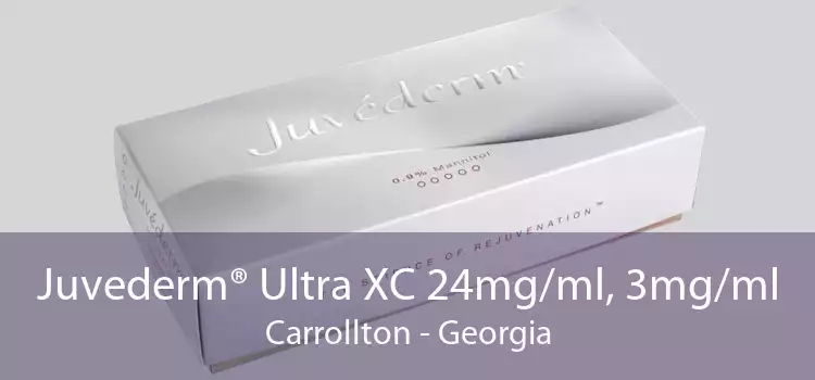 Juvederm® Ultra XC 24mg/ml, 3mg/ml Carrollton - Georgia