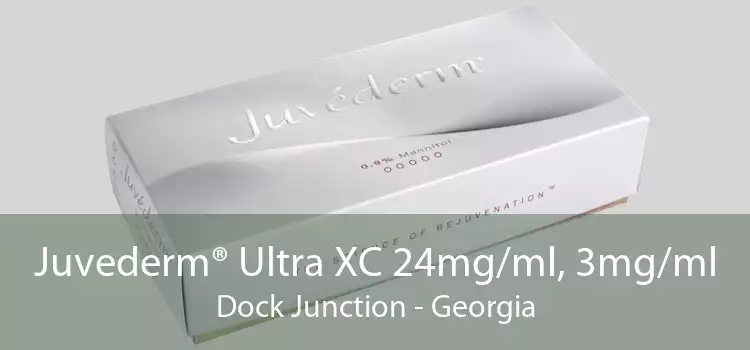 Juvederm® Ultra XC 24mg/ml, 3mg/ml Dock Junction - Georgia