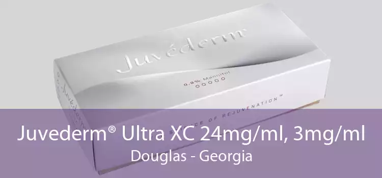Juvederm® Ultra XC 24mg/ml, 3mg/ml Douglas - Georgia