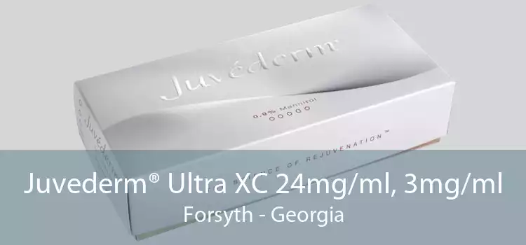Juvederm® Ultra XC 24mg/ml, 3mg/ml Forsyth - Georgia