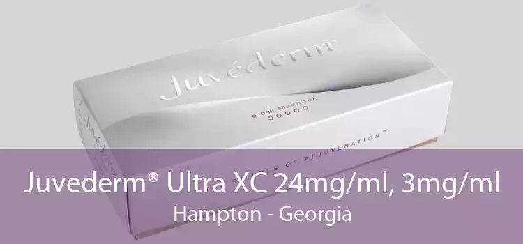Juvederm® Ultra XC 24mg/ml, 3mg/ml Hampton - Georgia