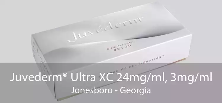 Juvederm® Ultra XC 24mg/ml, 3mg/ml Jonesboro - Georgia