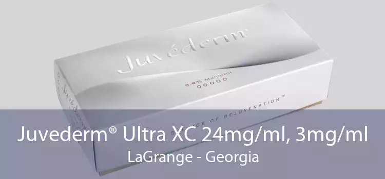 Juvederm® Ultra XC 24mg/ml, 3mg/ml LaGrange - Georgia