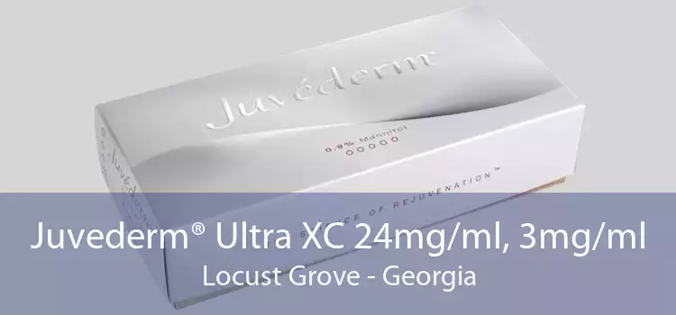 Juvederm® Ultra XC 24mg/ml, 3mg/ml Locust Grove - Georgia
