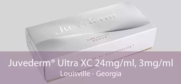 Juvederm® Ultra XC 24mg/ml, 3mg/ml Louisville - Georgia