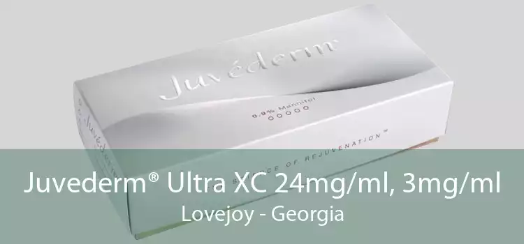 Juvederm® Ultra XC 24mg/ml, 3mg/ml Lovejoy - Georgia