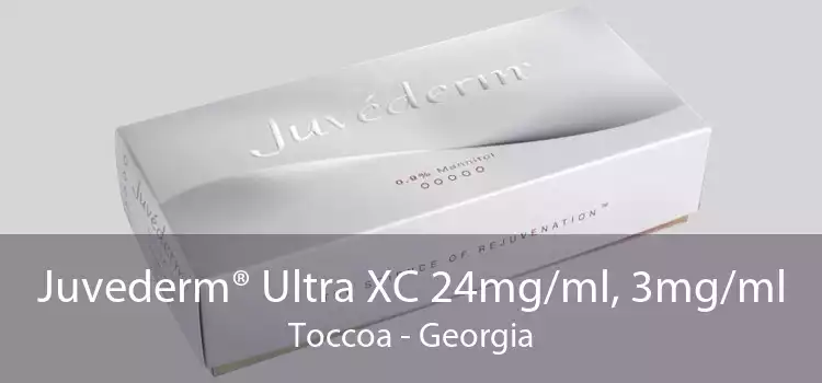 Juvederm® Ultra XC 24mg/ml, 3mg/ml Toccoa - Georgia