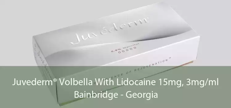 Juvederm® Volbella With Lidocaine 15mg, 3mg/ml Bainbridge - Georgia