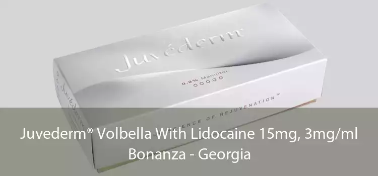 Juvederm® Volbella With Lidocaine 15mg, 3mg/ml Bonanza - Georgia