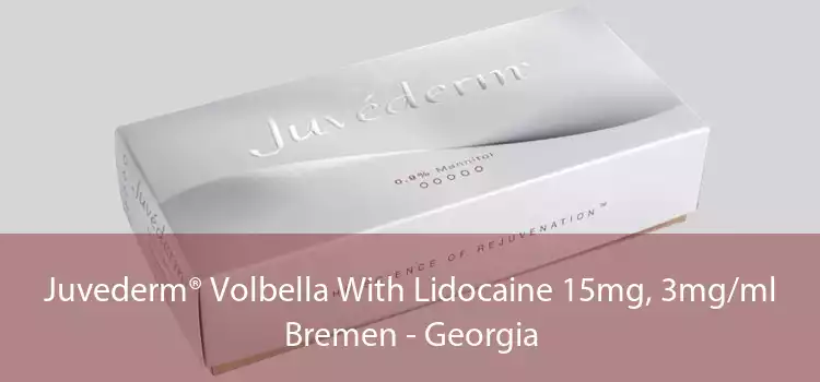 Juvederm® Volbella With Lidocaine 15mg, 3mg/ml Bremen - Georgia