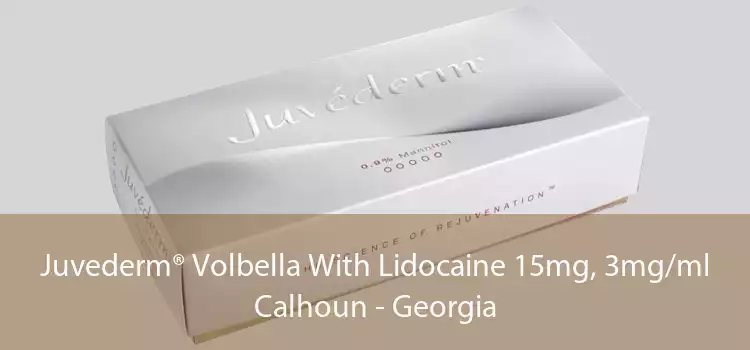 Juvederm® Volbella With Lidocaine 15mg, 3mg/ml Calhoun - Georgia
