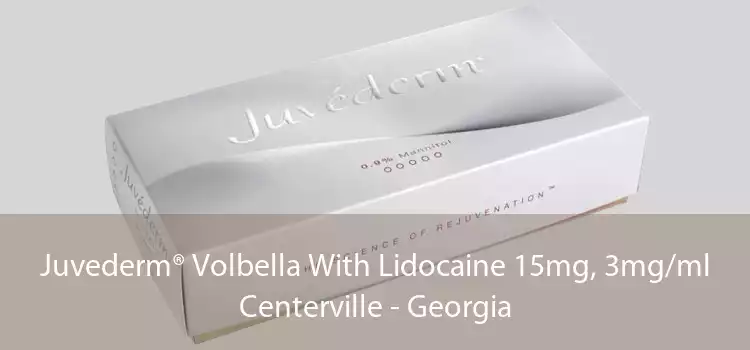 Juvederm® Volbella With Lidocaine 15mg, 3mg/ml Centerville - Georgia