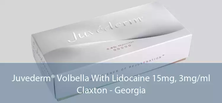 Juvederm® Volbella With Lidocaine 15mg, 3mg/ml Claxton - Georgia