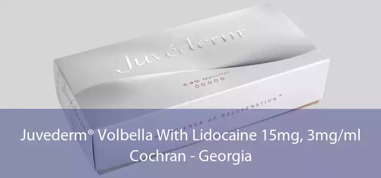 Juvederm® Volbella With Lidocaine 15mg, 3mg/ml Cochran - Georgia