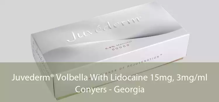 Juvederm® Volbella With Lidocaine 15mg, 3mg/ml Conyers - Georgia