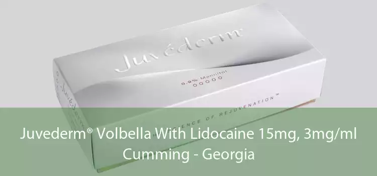 Juvederm® Volbella With Lidocaine 15mg, 3mg/ml Cumming - Georgia