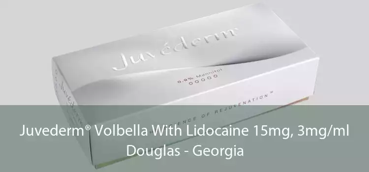 Juvederm® Volbella With Lidocaine 15mg, 3mg/ml Douglas - Georgia