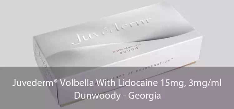 Juvederm® Volbella With Lidocaine 15mg, 3mg/ml Dunwoody - Georgia
