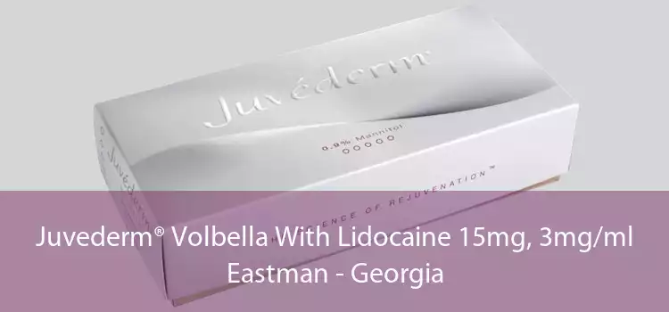 Juvederm® Volbella With Lidocaine 15mg, 3mg/ml Eastman - Georgia
