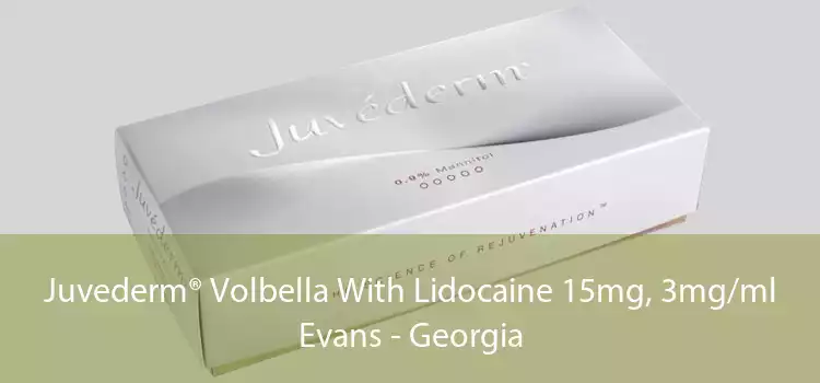 Juvederm® Volbella With Lidocaine 15mg, 3mg/ml Evans - Georgia