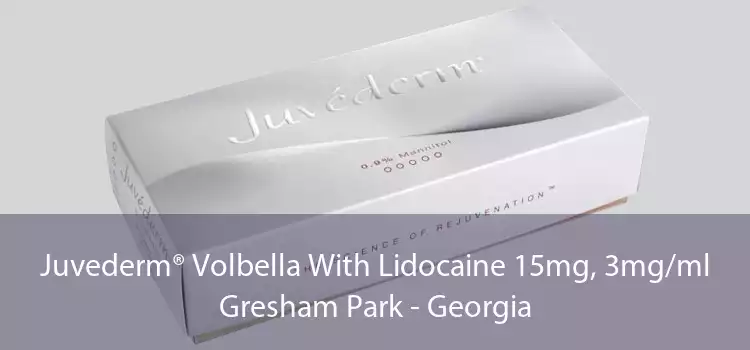 Juvederm® Volbella With Lidocaine 15mg, 3mg/ml Gresham Park - Georgia