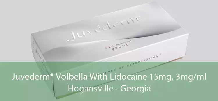 Juvederm® Volbella With Lidocaine 15mg, 3mg/ml Hogansville - Georgia