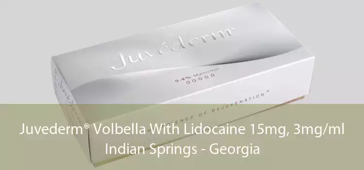 Juvederm® Volbella With Lidocaine 15mg, 3mg/ml Indian Springs - Georgia
