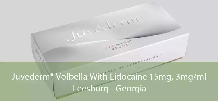 Juvederm® Volbella With Lidocaine 15mg, 3mg/ml Leesburg - Georgia