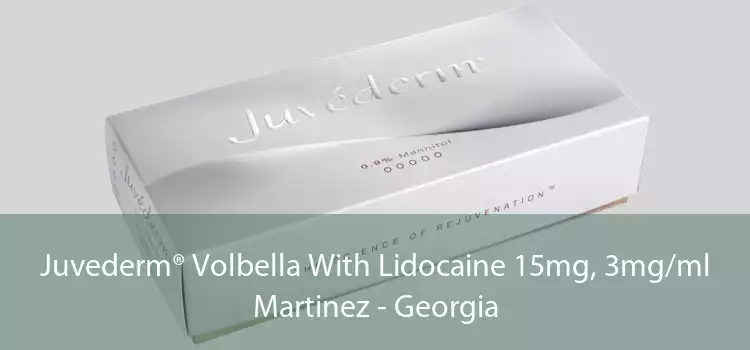 Juvederm® Volbella With Lidocaine 15mg, 3mg/ml Martinez - Georgia