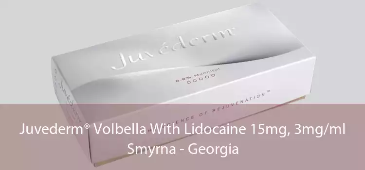 Juvederm® Volbella With Lidocaine 15mg, 3mg/ml Smyrna - Georgia