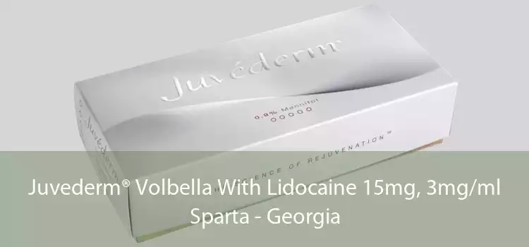 Juvederm® Volbella With Lidocaine 15mg, 3mg/ml Sparta - Georgia
