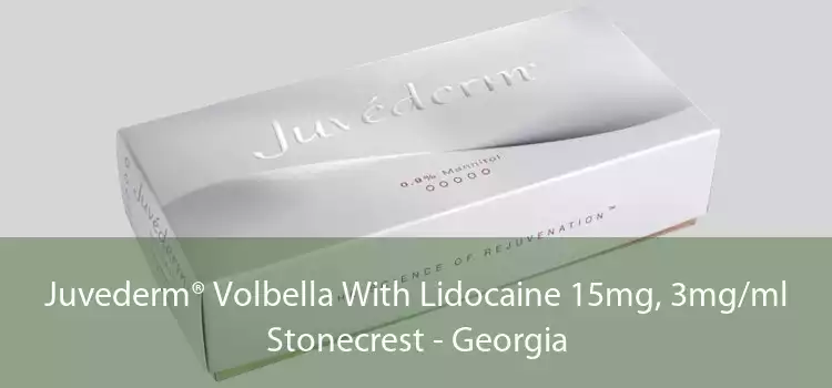 Juvederm® Volbella With Lidocaine 15mg, 3mg/ml Stonecrest - Georgia