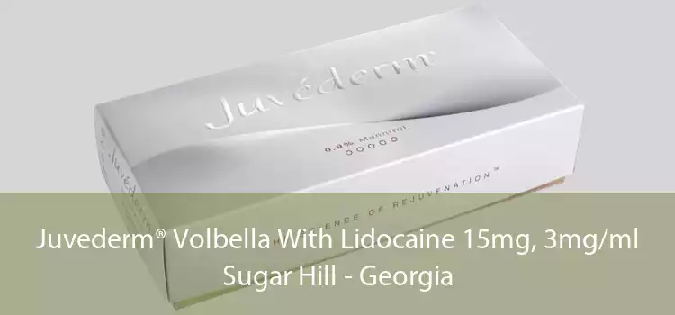 Juvederm® Volbella With Lidocaine 15mg, 3mg/ml Sugar Hill - Georgia